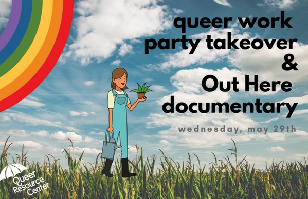 queer work part takeover and out here documentary