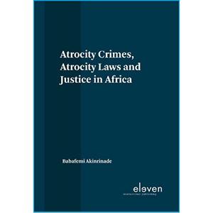 Book cover for Atrocity Crimes Atrocity Laws and Justice in Africa